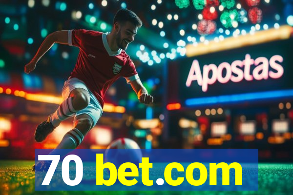 70 bet.com